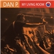 Dan P. - My Living Room